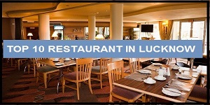 Top 10 Restaurant Lucknow